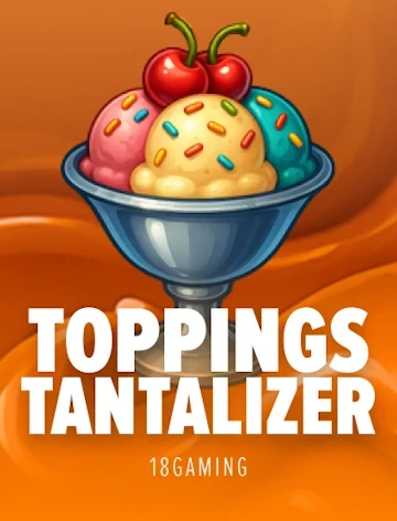 Toppings Tantalizer slot from 18Gaming